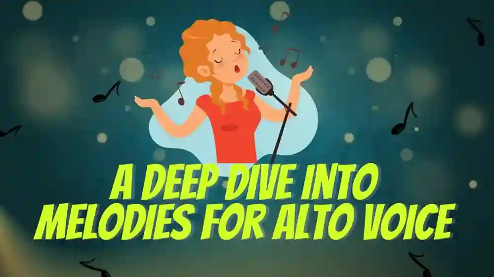 Best Alto Songs To Sing Perfectly With Deep And Sweet Voices